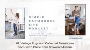67. Vintage-Teppiche und gesammelte Landhausdekoration mit Chloe von Boxwood Avenue