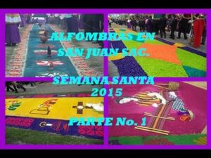 TEPPICHE IM SAN JUAN SAC. HEILIGE WOCHE 2015 TEIL Nr. 1