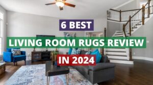 6 Beste Teppiche für das Wohnzimmer 2024 – Test für die Raumdekoration..