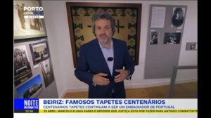 „Beiriz: Berühmte jahrhundertealte Teppiche“ im Porto Kanal