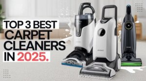 „Beste Teppichreiniger 2025 – Die 3 unverzichtbaren Empfehlungen!“