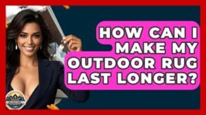 Wie kann ich meinen Outdoor-Teppich länger haltbar machen? - Experten für Heiminvestitionen