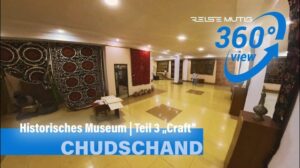 360 Grad-Video Historisches Museum Chudschand Teil 3 Handwerkskunst Wandteppiche