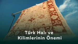 Die Bedeutung von türkischen Teppichen und Teppichen